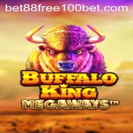 Discover the Excitement of BuffaloKing with Bet88 Free 100 Offer