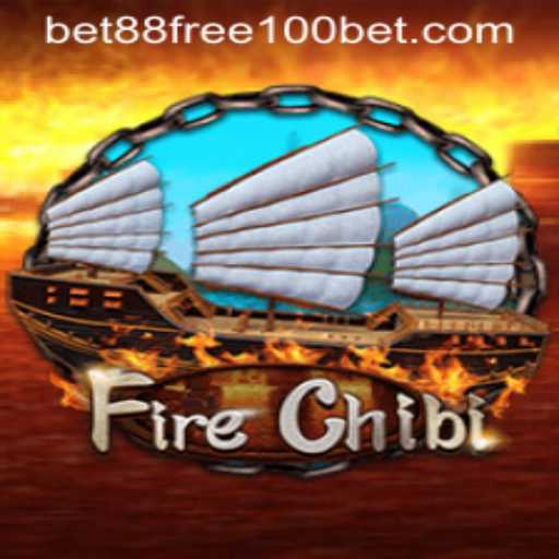 Exploring the Exciting World of FireChibi with Bet88 Free 100