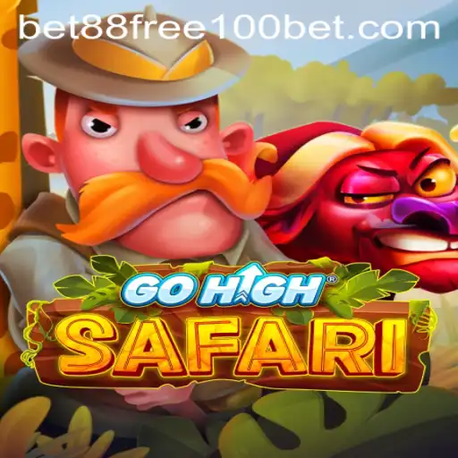 The Exciting World of GoHighSafari and the Thrills of 'bet88 free 100'