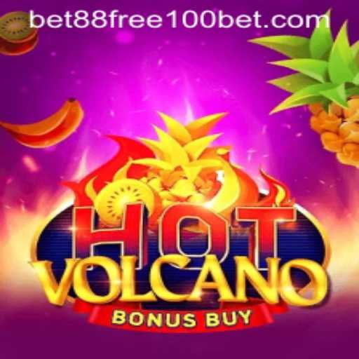 Exploring the Thrills of HotVolcanoBonusBuy and the Excitement of Bet88 Free 100