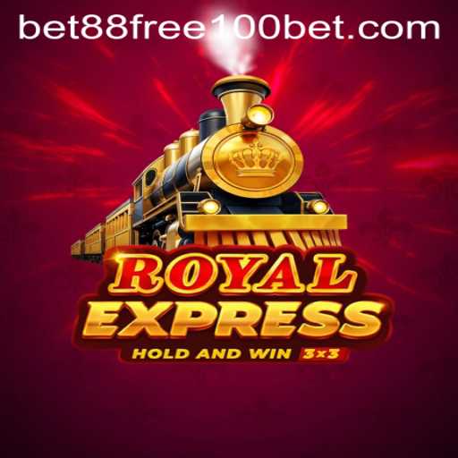Exploring the Exciting World of Royalexpress and the Bet88 Free 100 Offer
