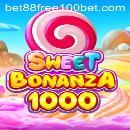 The Enchanting World of SweetBonanza1000 and Bet88 Free 100